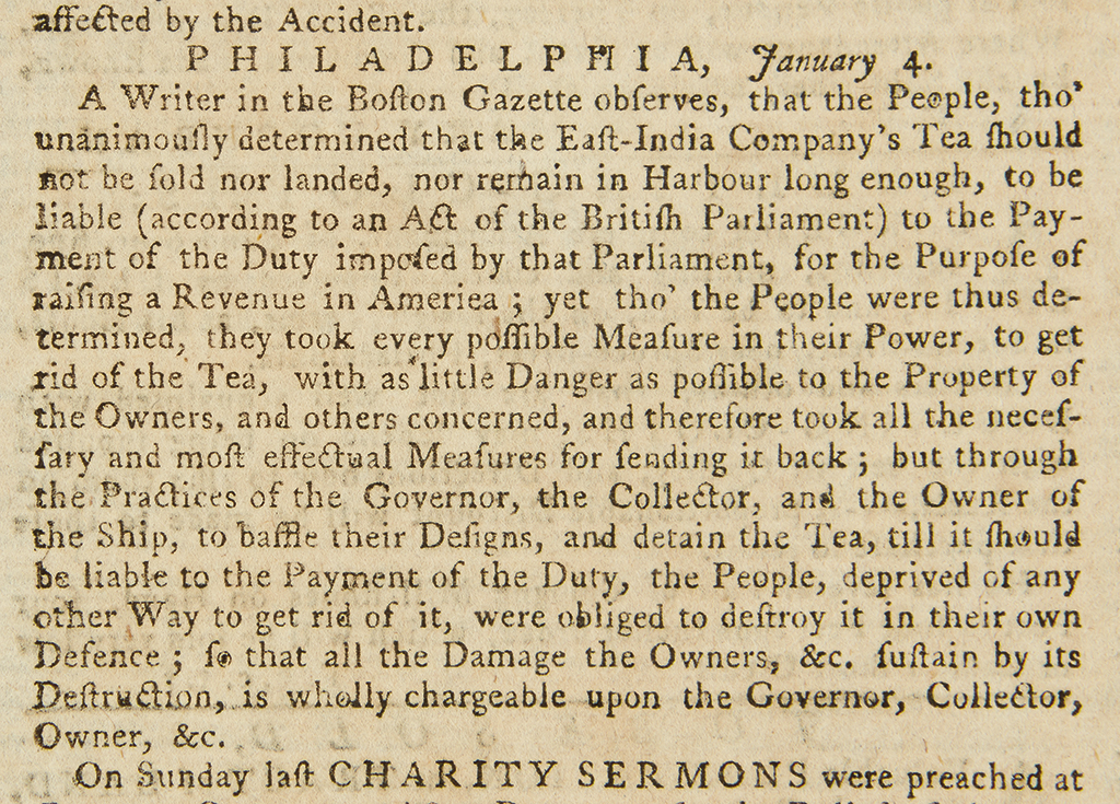 (AMERICAN REVOLUTION--PRELUDE.) Collection of Pennsylvania Gazette issues discussing the Boston Tea Party, Suffolk Resolves, and more.